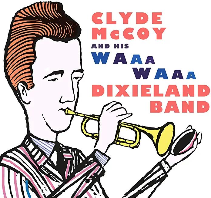 CLYDE MCCOY AND HIS WAA-WAA DIXIELAND BAND (MOD)