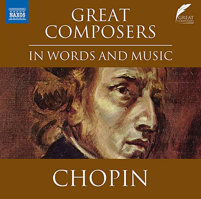 GREAT COMPOSERS IN WORDS & MUSIC: CHOPIN