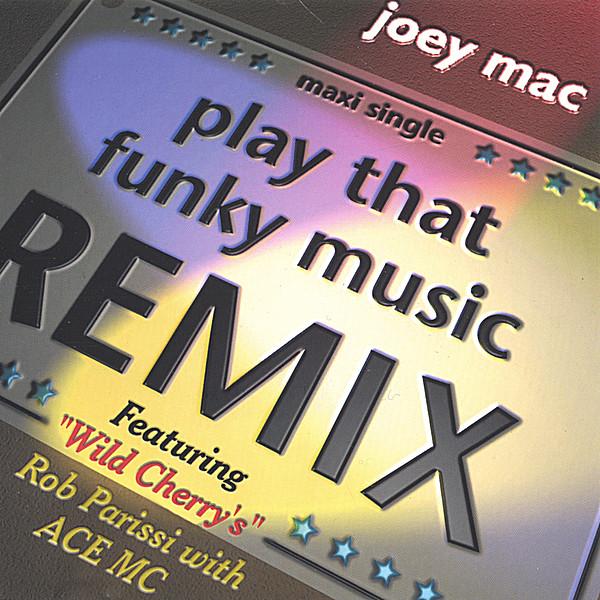 PLAY THAT FUNKY MUSIC-REMIX
