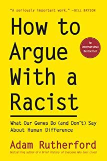 HOW TO ARGUE WITH A RACIST (HCVR)