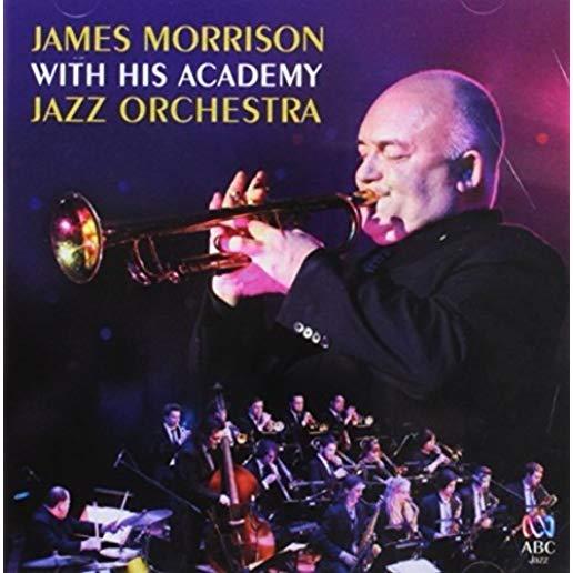 JAMES MORRISON WITH HIS ACADEMY JAZZ ORCHESTRA