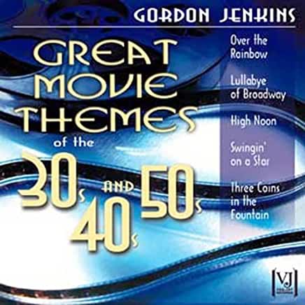 GREAT MOVIE THEMES OF THE 30'S 40'S & 50'S