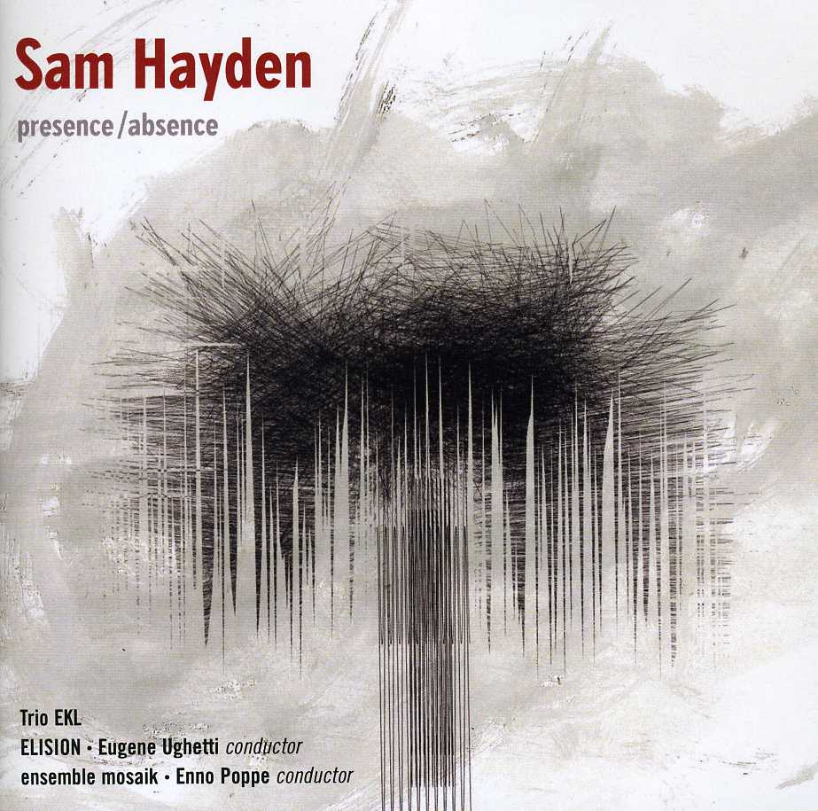 SAM HAYDEN: PRESENCE/ABSENCE (UK)