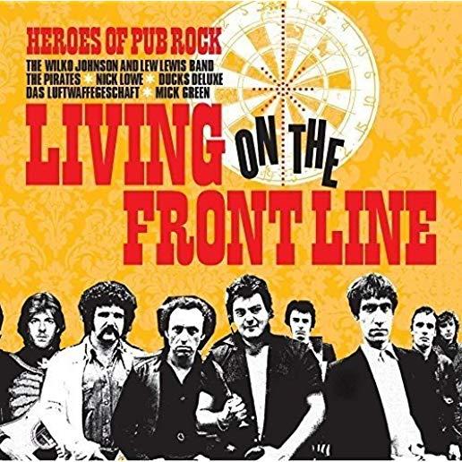 LIVING ON THE FRONT LINE: HEROES OF PUB ROCK / VAR