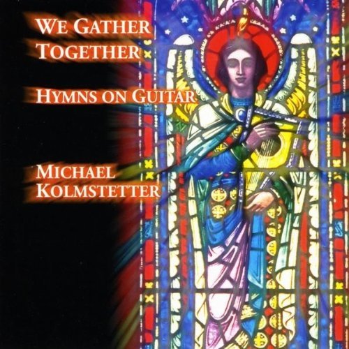 WE GATHER TOGETHER-HYMNS ON GUITAR