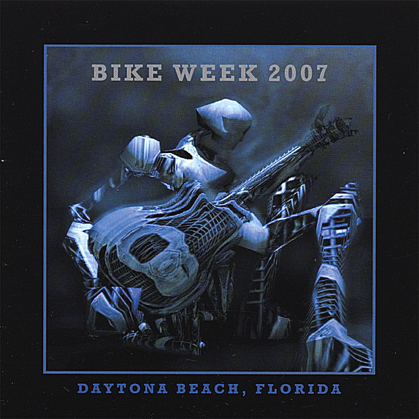 BIKE WEEK 2007-DAYTONA BEACH FLORIDA / VARIOUS