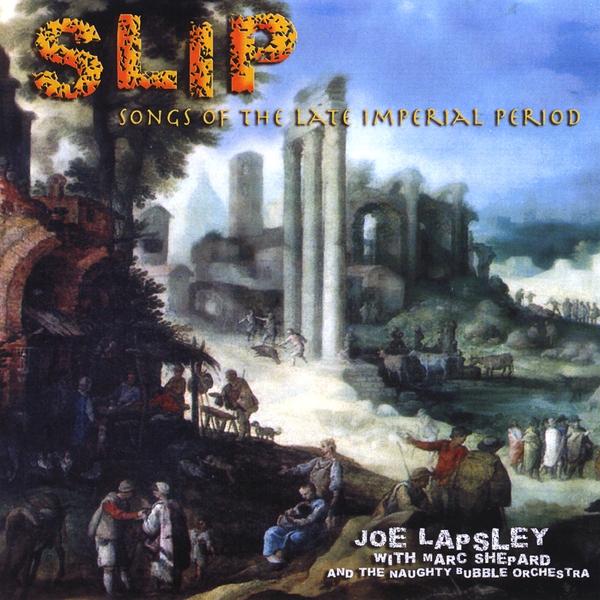 SLIP SONGS OF THE LATE IMPERIAL PERIOD