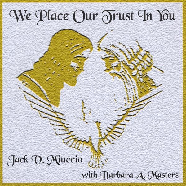 WE PLACE OUR TRUST IN YOU