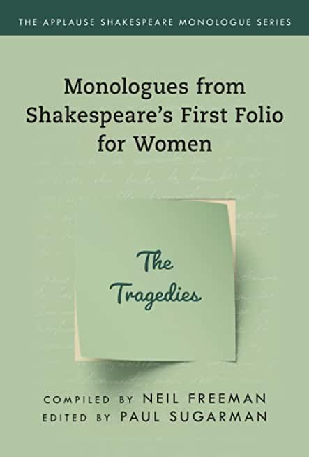 SHAKESPEARES MONOLOGUES FOR WOMEN THE TRAGEDIES