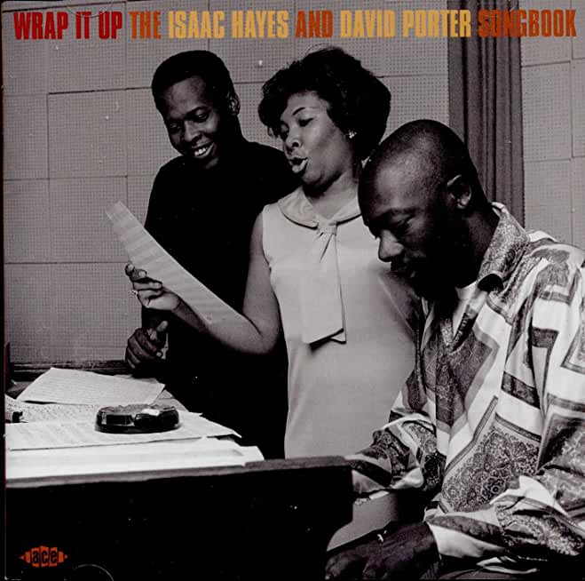 WRAP IT UP: ISAAC HAYES & DAVID PORTER SONGBOOK