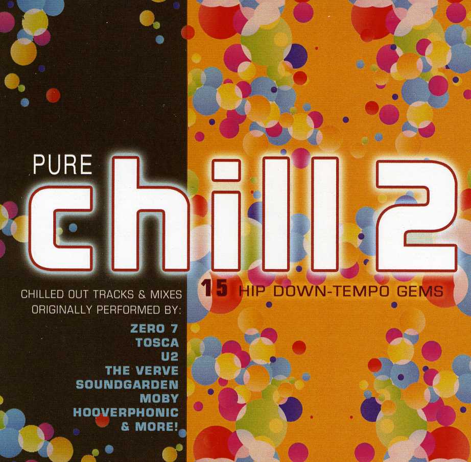 PURE CHILL 2: 15 HIP DOWN-TEMPO GEMS / VARIOUS