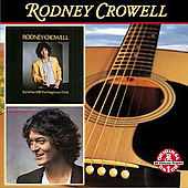BUT WHAT WILL THE NEIGHBORS THINK: RODNEY CROWELL