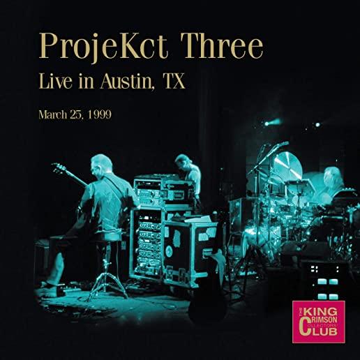 PROJEKCT THREE LIVE IN AUSTIN TX MARCH 25 1999