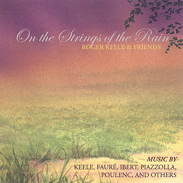 ON THE STRINGS OF THE RAIN: ROGER KEELE & FRIENDS