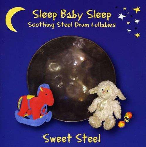 SLEEP BABY SLEEP: SOOTHING STEEL DRUM LULLABIES