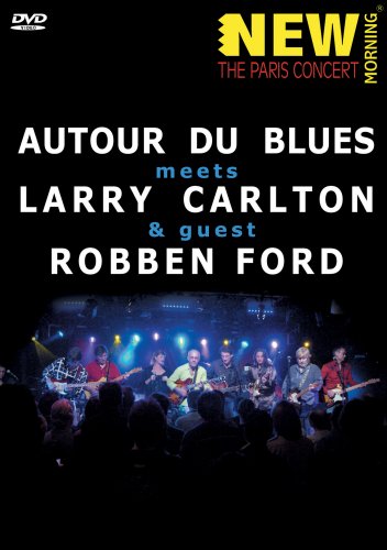AUTOUR DE BLUES MEETS LARRY CARLTON & ROBBEN