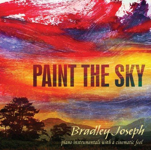 PAINT THE SKY: ORIGINAL PIANO INSTRUMENTALS WITH A