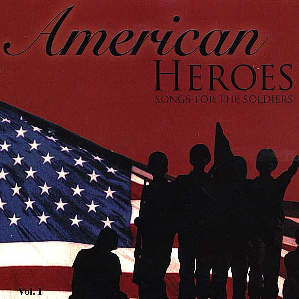 AMERICAN HEROES SONGS FOR THE SOLDIERS / VARIOUS