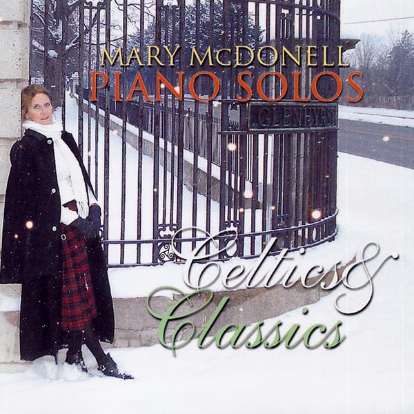 CELTICS & CLASSICS PIANO SOLOS BY MARY MCDONELL