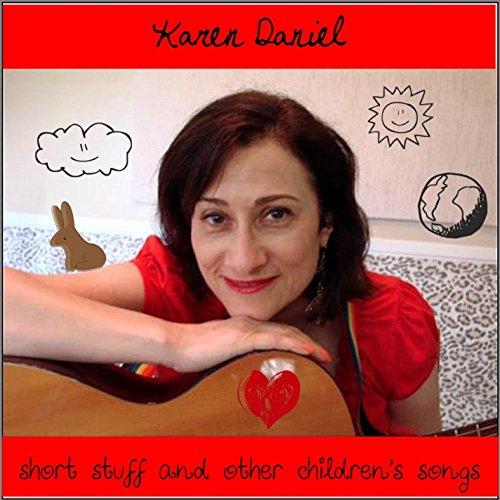 SHORT STUFF AND OTHER CHILDREN'S SONGS