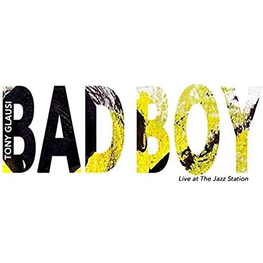 BAD BOY (LIVE AT THE JAZZ STATION)