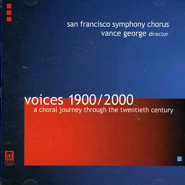 VOICES 1900-2000: CHORAL JOURNEY THRU 20TH CENTURY