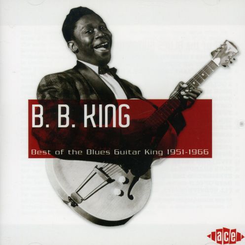 BEST OF THE BLUES GUITAR KING 1951 - 1966 (UK)