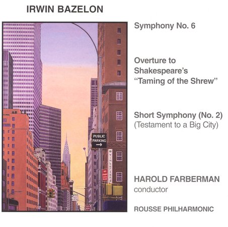 ORCHESTRAL MUSIC OF IRWIN BAZELON