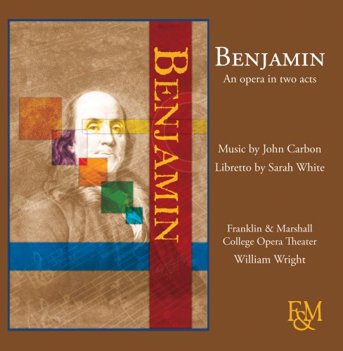 BENJAMIN: AN OPERA IN TWO ACTS