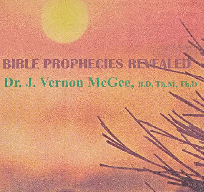 BIBLE PROPHECIES REVEALED