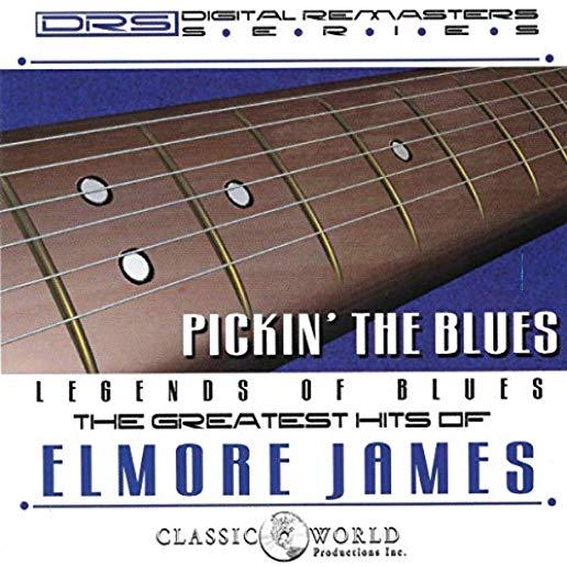 PICKIN' THE BLUES: GREATEST HITS OF ELMORE JAMES