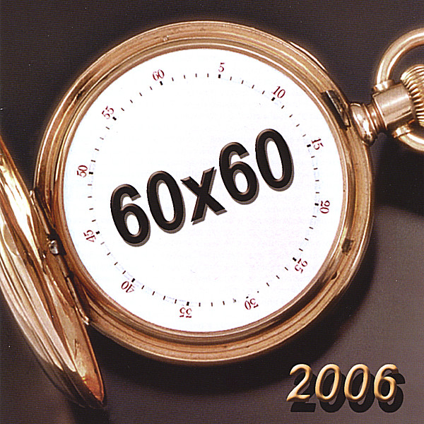 60X60 (2006-2007)