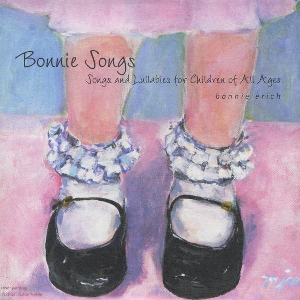BONNIE SONGS SONGS & LULLABIES FOR CHILDREN OF ALL