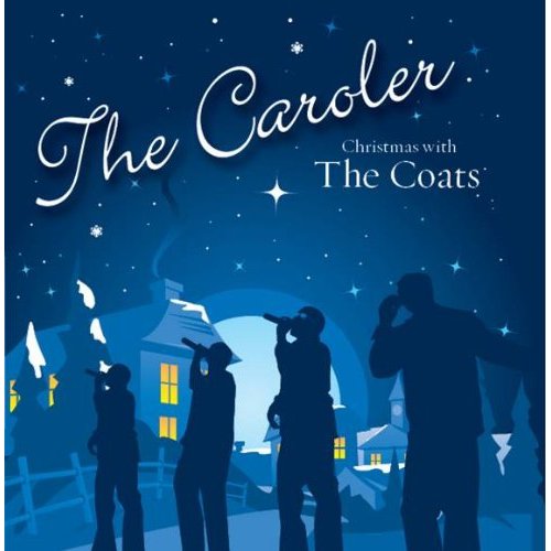CAROLER: CHRISTMAS WITH THE COATS