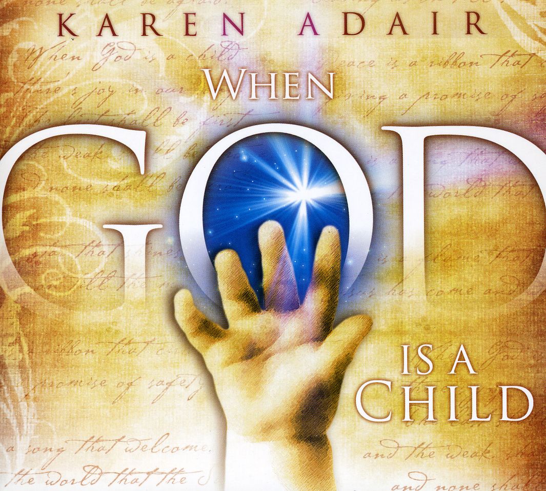 WHEN GOD IS A CHILD