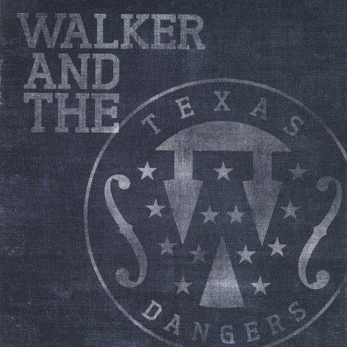 WALKER & THE TEXAS DANGERS (CDRP)