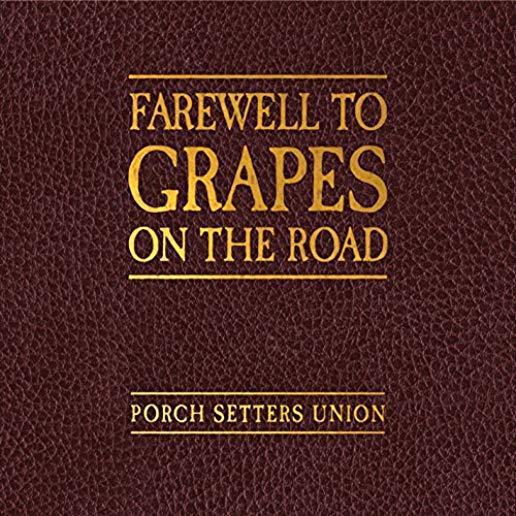 FAREWELL TO GRAPES ON THE ROAD