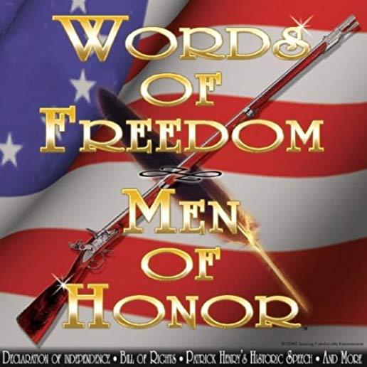 WORDS OF FREEDOM-MEN OF HONOR