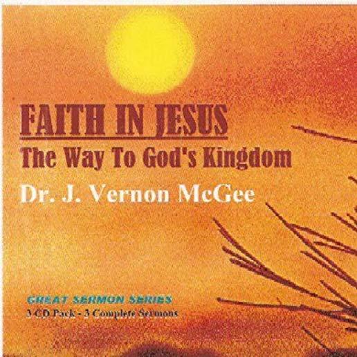 FAITH IN JESUS: THE WAY TO GOD'S KINGDOM (LIVE)