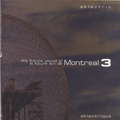 FUTURE SOUND OF MONTREAL 3-EKLECTRIC / VARIOUS
