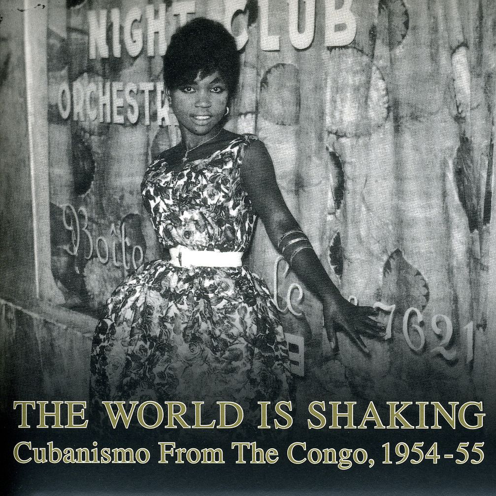 WORLD IS SHAKING: CUBANISMO CONGO 1954-55 / VAR
