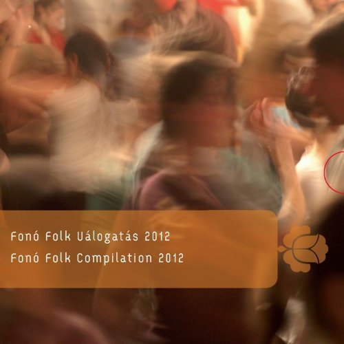 FONO FOLK COMPILATION 2012 (HOL)