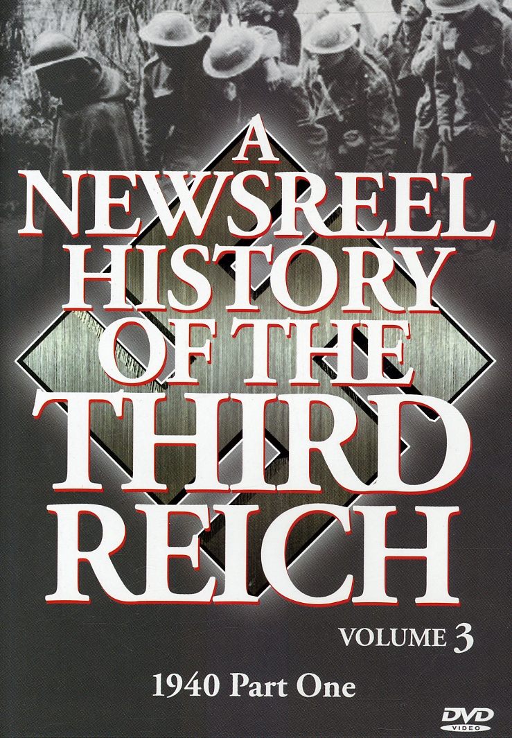 NEWSREEL HISTORY OF THE THIRD REICH 3 / (B&W DOL)