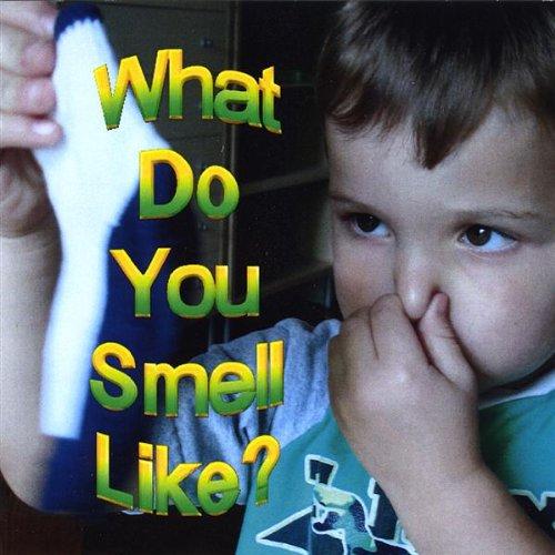 WHAT DO YOU SMELL LIKE (CDR)