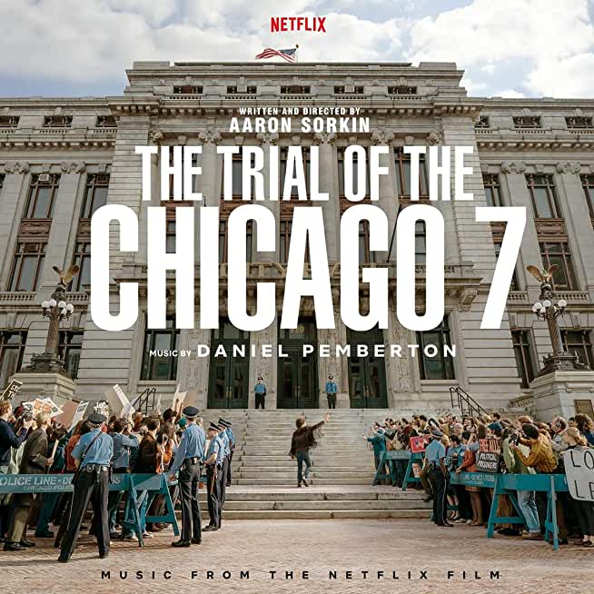 TRIAL OF THE CHICAGO 7 (MUSIC FROM NETFLIX FILM)