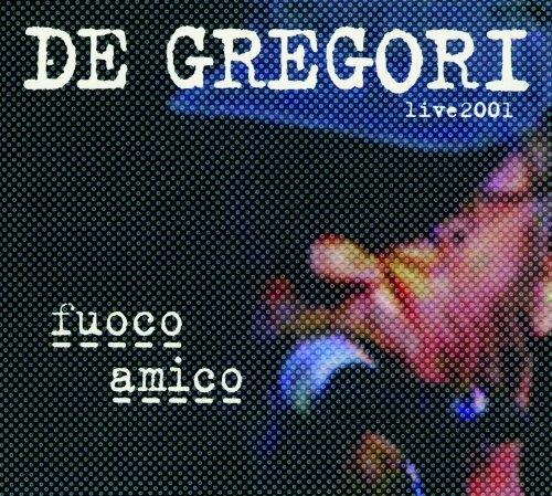 FUOCO AMICO-LIVE 2001 (ITA)