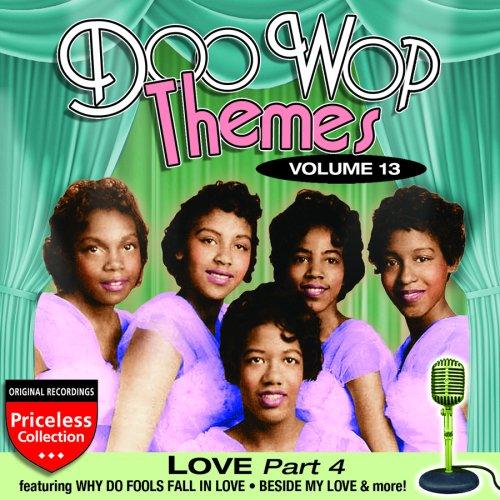 DOO WOP THEMES 13: LOVE - PART 4 / VARIOUS