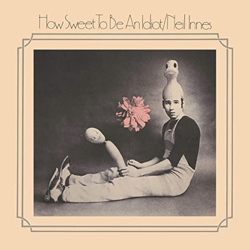 HOW SWEET TO BE AN IDIOT (EXP) (DIG) (UK)