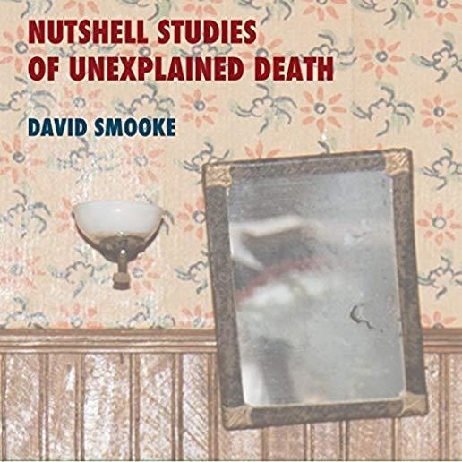 NUTSHELL STUDIES OF UNEXPLAINED DEATH