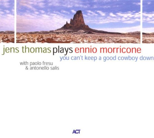 JENS THOMAS PLAYS ENNIO MORRICONE (GER)